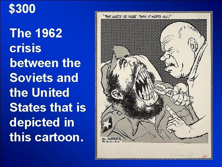 © Mark E. Damon - All Rights Reserved $300 The 1962 crisis between the © Mark E. Damon - All Rights Reserved $300 The 1962 crisis between the