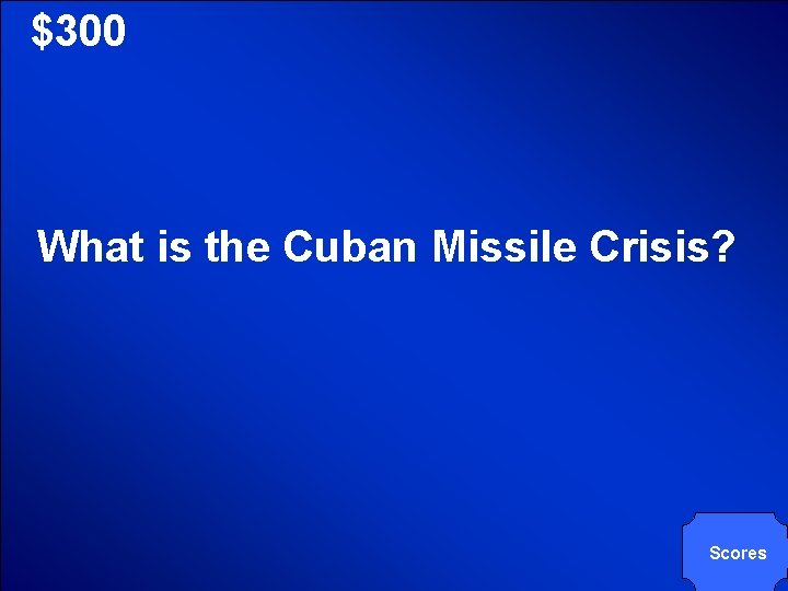 © Mark E. Damon - All Rights Reserved $300 What is the Cuban Missile © Mark E. Damon - All Rights Reserved $300 What is the Cuban Missile