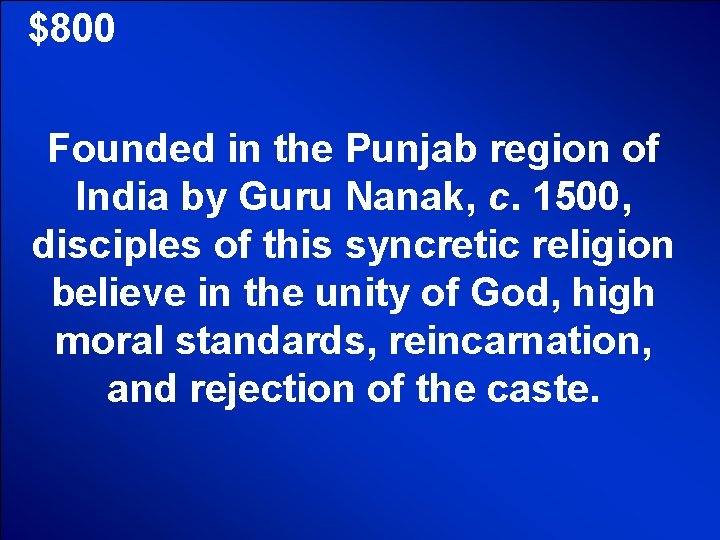 © Mark E. Damon - All Rights Reserved $800 Founded in the Punjab region © Mark E. Damon - All Rights Reserved $800 Founded in the Punjab region