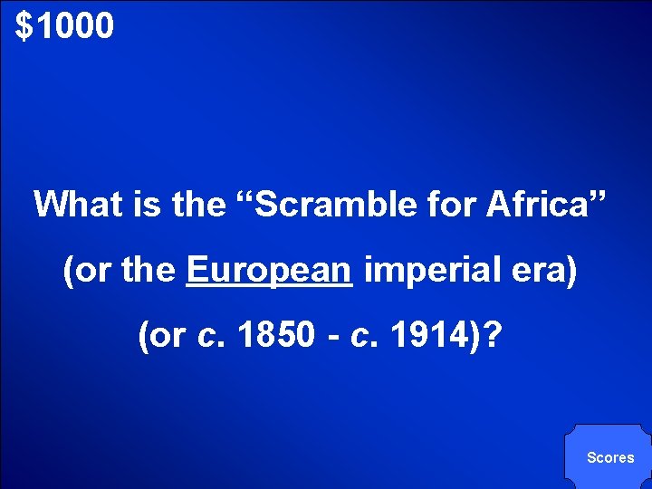 © Mark E. Damon - All Rights Reserved $1000 What is the “Scramble for © Mark E. Damon - All Rights Reserved $1000 What is the “Scramble for