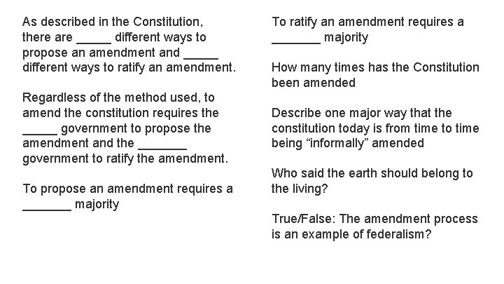 As described in the Constitution, there are _____ different ways to propose an amendment