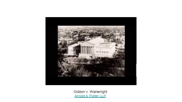 Gideon v. Wainwright Arnold & Porter LLP 