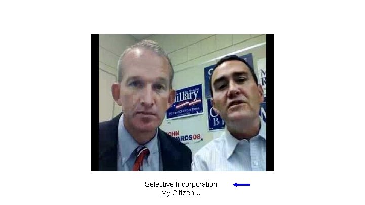 Selective Incorporation My Citizen U 
