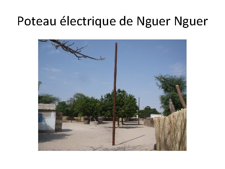 Poteau électrique de Nguer 