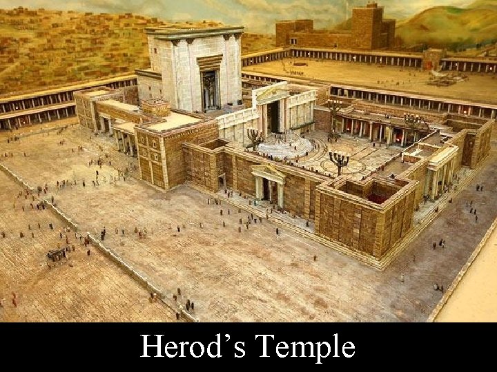 Herod’s Temple 