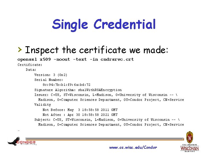 Single Credential › Inspect the certificate we made: openssl x 509 -noout -text -in