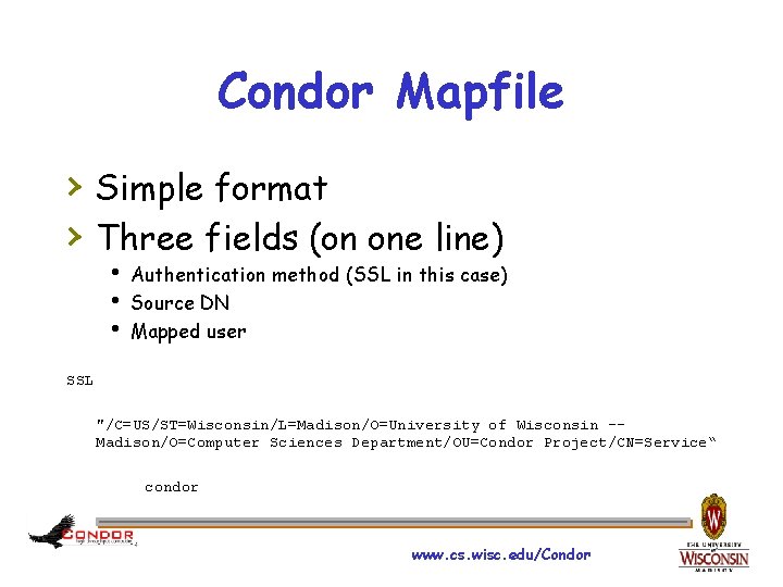 Condor Mapfile › Simple format › Three fields (on one line) h Authentication method