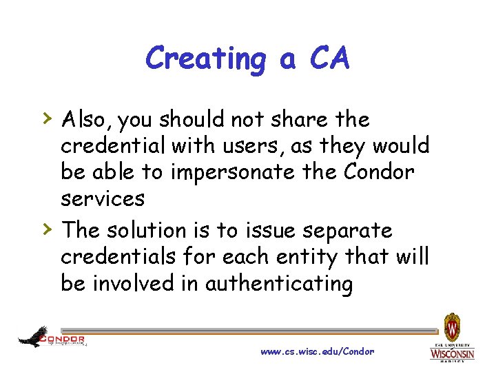 Creating a CA › Also, you should not share the › credential with users,
