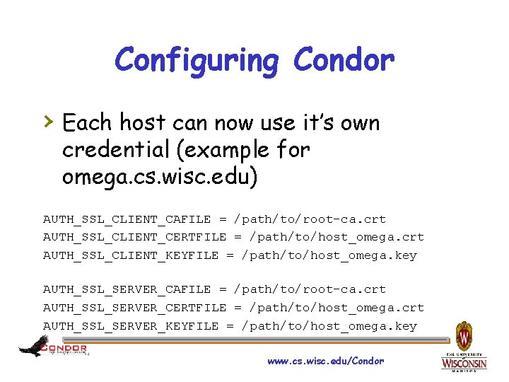 Configuring Condor › Each host can now use it’s own credential (example for omega.