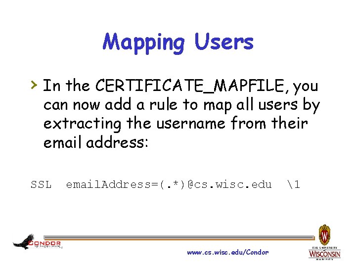 Mapping Users › In the CERTIFICATE_MAPFILE, you can now add a rule to map