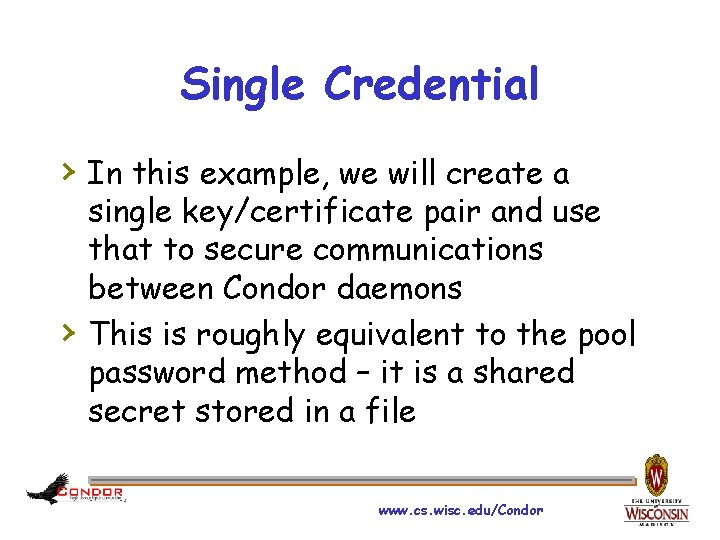 Single Credential › In this example, we will create a › single key/certificate pair