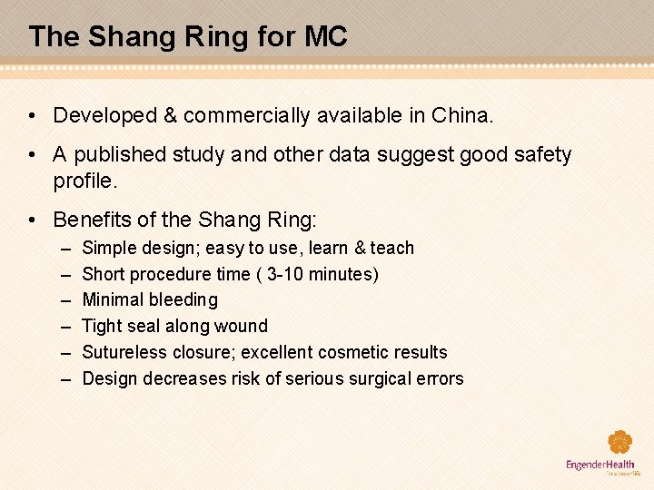 The Shang Ring for MC • Developed & commercially available in China. • A