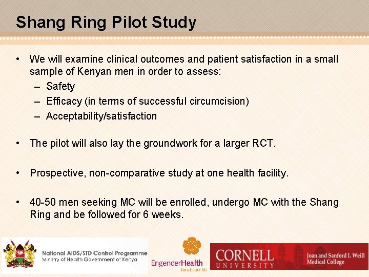 Shang Ring Pilot Study • We will examine clinical outcomes and patient satisfaction in