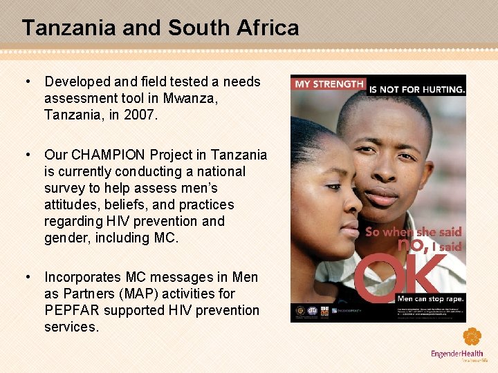 Tanzania and South Africa • Developed and field tested a needs assessment tool in
