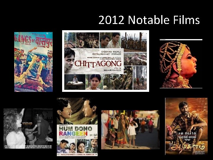  2012 Notable Films INDO- AMERICAN ARTS COUNCIL WWW. IAAC. US 