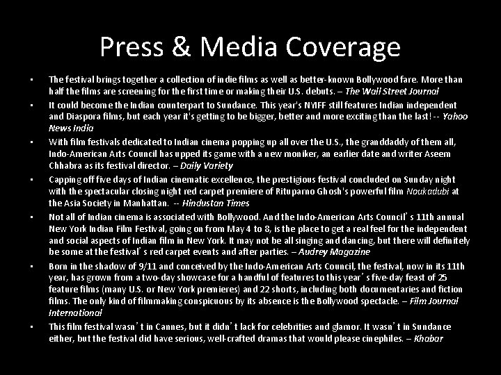 Press & Media Coverage • • The festival brings together a collection of indie