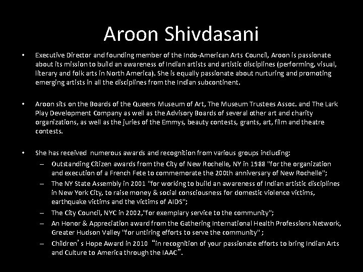 Aroon Shivdasani • Executive Director and founding member of the Indo-American Arts Council, Aroon