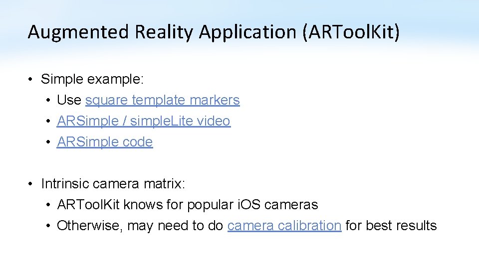 Augmented Reality Application (ARTool. Kit) • Simple example: • Use square template markers •