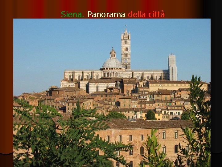 Siena. Panorama della città 19 