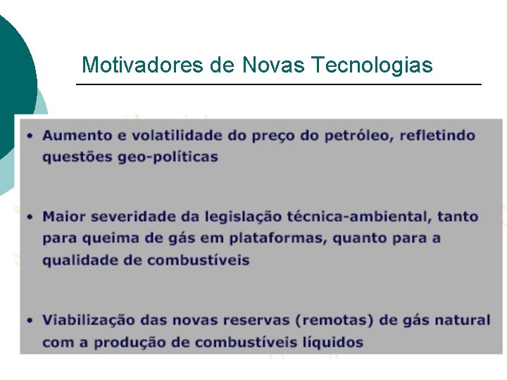 Motivadores de Novas Tecnologias 