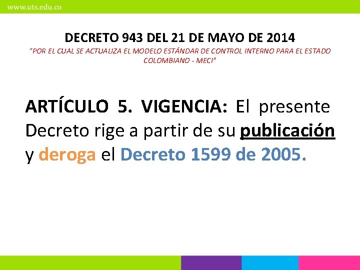 DECRETO 943 DEL 21 DE MAYO DE 2014 “POR EL CUAL SE ACTUALIZA EL
