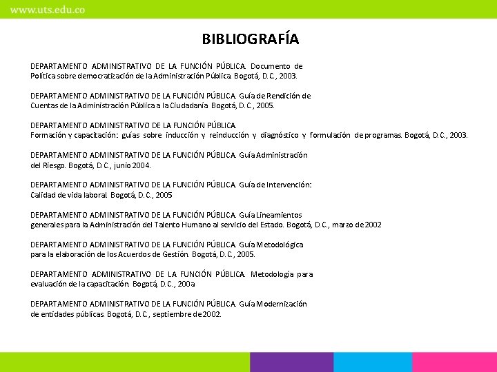 BIBLIOGRAFÍA DEPARTAMENTO ADMINISTRATIVO DE LA FUNCIÓN PÚBLICA. Documento de Política sobre democratización de la