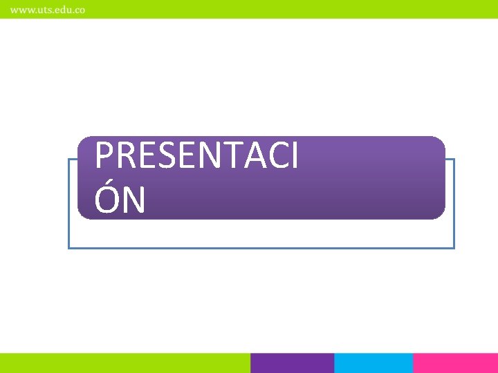 PRESENTACI ÓN 