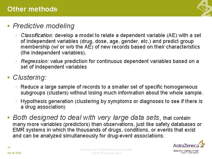 Other methods • Predictive modeling • Classification: develop a model to relate a dependent Other methods • Predictive modeling • Classification: develop a model to relate a dependent
