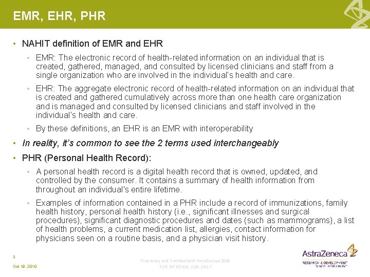 EMR, EHR, PHR • NAHIT definition of EMR and EHR • EMR: The electronic EMR, EHR, PHR • NAHIT definition of EMR and EHR • EMR: The electronic