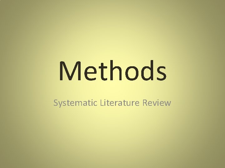 Methods Systematic Literature Review 