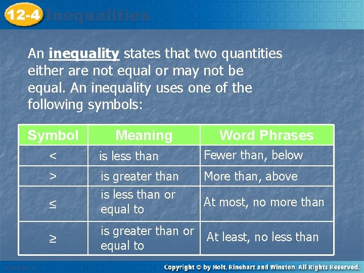 12 -4 Inequalities An inequality states that two quantities either are not equal or