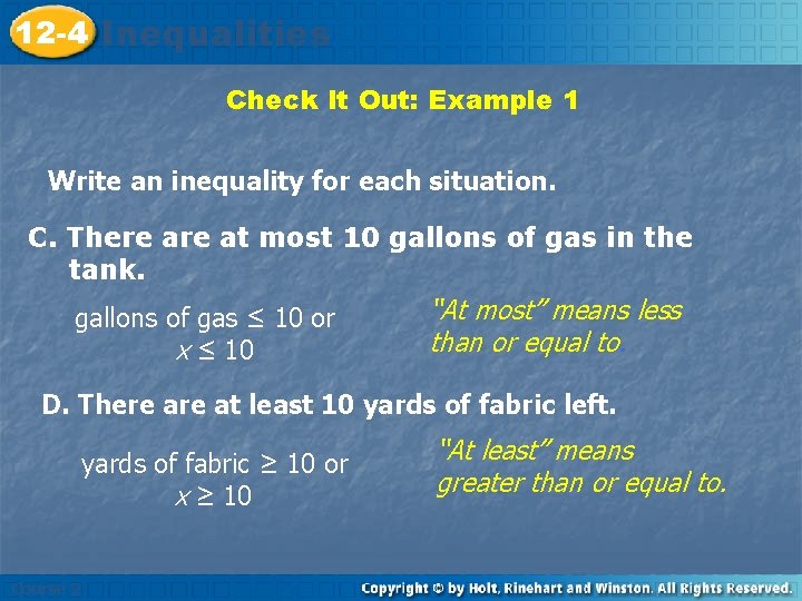 12 -4 Inequalities Check It Out: Example 1 Write an inequality for each situation.