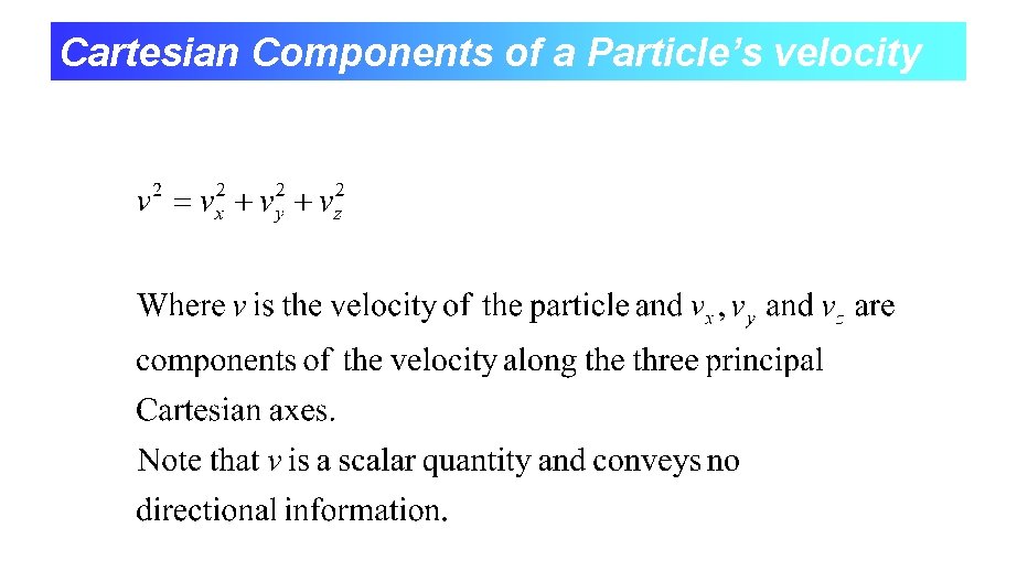 Cartesian Components of a Particle’s velocity 