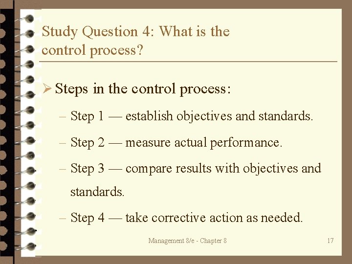 Study Question 4: What is the control process? Ø Steps in the control process: