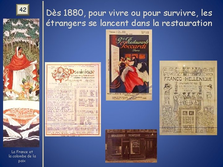 42 La France et la colombe de la paix Dès 1880, pour vivre ou