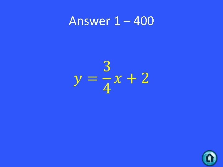 Answer 1 – 400 • 