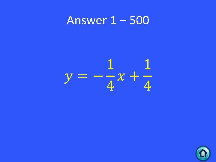 Answer 1 – 500 • 