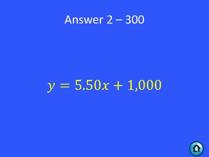 Answer 2 – 300 • 