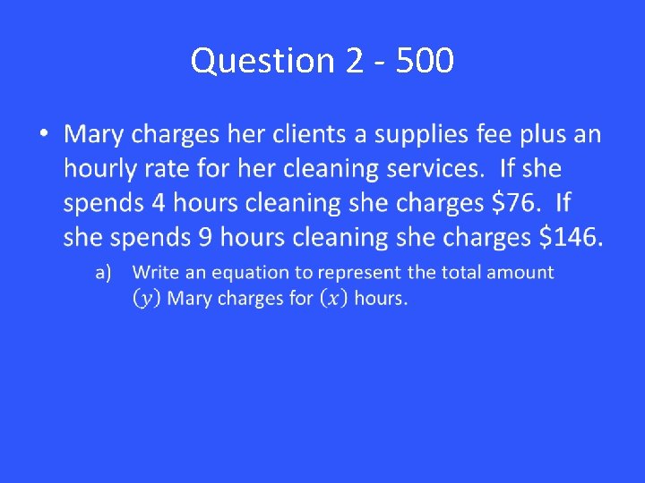 Question 2 - 500 • 