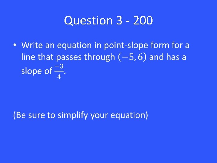 Question 3 - 200 • 