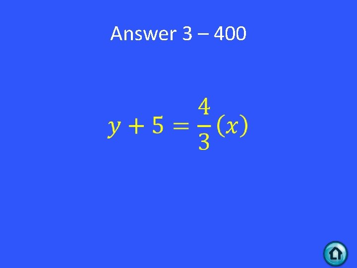 Answer 3 – 400 • 