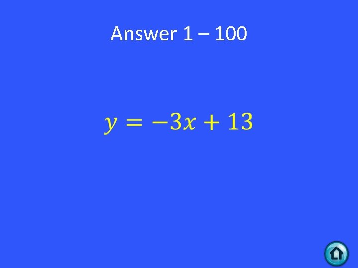 Answer 1 – 100 • 