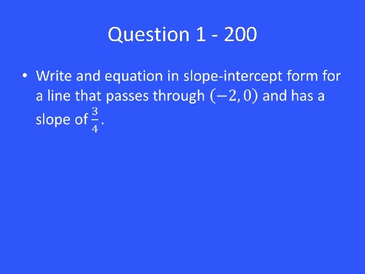 Question 1 - 200 • 