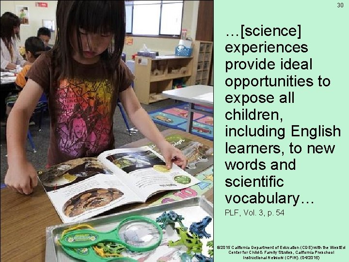 30 Extensions …[science] experiences provide ideal opportunities to expose all children, including English learners,