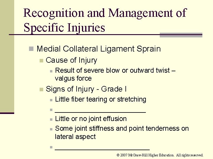 Recognition and Management of Specific Injuries n Medial Collateral Ligament Sprain n Cause of