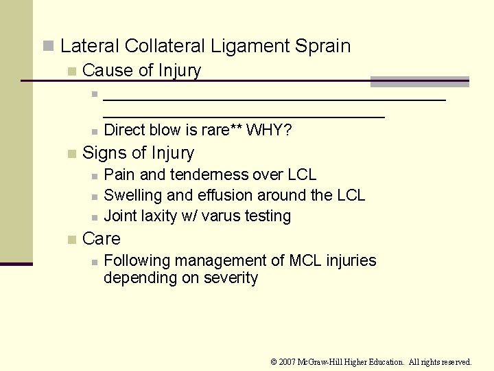 n Lateral Collateral Ligament Sprain n Cause of Injury n n n Signs of