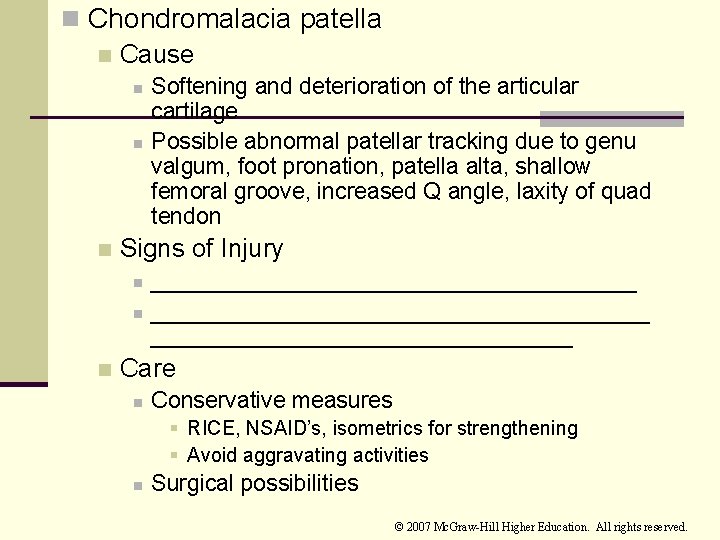 n Chondromalacia patella n Cause n n n Signs of Injury n n n