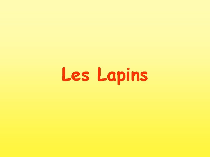 Les Lapins 