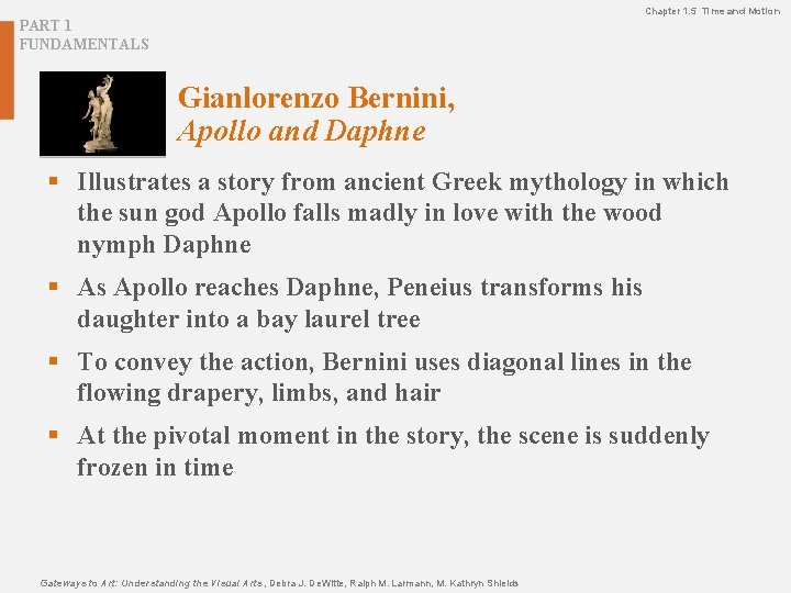 Chapter 1. 5 Time and Motion PART 1 FUNDAMENTALS Gianlorenzo Bernini, Apollo and Daphne Chapter 1. 5 Time and Motion PART 1 FUNDAMENTALS Gianlorenzo Bernini, Apollo and Daphne