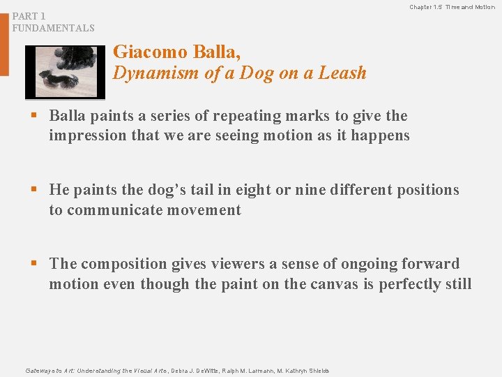 Chapter 1. 5 Time and Motion PART 1 FUNDAMENTALS Giacomo Balla, Dynamism of a Chapter 1. 5 Time and Motion PART 1 FUNDAMENTALS Giacomo Balla, Dynamism of a
